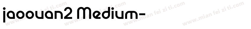 jaoouan2 Medium字体转换